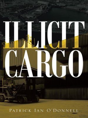 cover image of Illicit Cargo